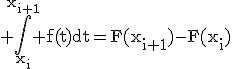 3$\rm \Bigint_{x_{i}}^{x_{i+1}} f(t)dt=F(x_{i+1})-F(x_{i})