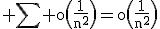 3$\rm \Bigsum o\(\frac{1}{n^{2}}\)=o\(\frac{1}{n^{2}}\)