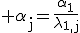 3$\rm \alpha_{j}=\frac{\alpha_{1}}{\lambda_{1,j}}