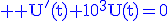 3$\rm \blue U^'(t)+10^3U(t)=0