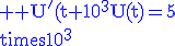 3$\rm \blue U^'(t)+10^3U(t)=5\times10^3