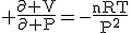 3$\rm \frac{\partial V}{\partial P}=-\frac{nRT}{P^{2}}