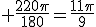 3$\rm \frac{220\pi}{180}=\frac{11\pi}{9}