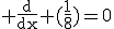 3$\rm \frac{d}{dx} (\frac{1}{8})=0
