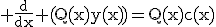 3$\rm \frac{d}{dx} (Q(x)y(x))=Q(x)c(x)