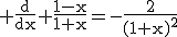 3$\rm \frac{d}{dx} \frac{1-x}{1+x}=-\frac{2}{(1+x)^{2}}
