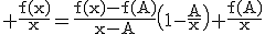3$\rm \frac{f(x)}{x}=\frac{f(x)-f(A)}{x-A}\(1-\frac{A}{x}\)+\frac{f(A)}{x}