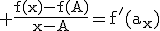3$\rm \frac{f(x)-f(A)}{x-A}=f'(a_{x})