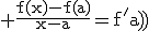 3$\rm \frac{f(x)-f(a)}{x-a}=f^'(a)