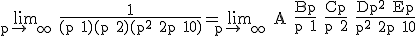 3$\rm \lim_{p\to +\infty} \frac{1}{(p+1)(p+2)(p^{2}+2p+10)}=\lim_{p\to +\infty} A+\frac{Bp}{p+1}+\frac{Cp}{p+2}+\frac{Dp^{2}+Ep}{p^{2}+2p+10}