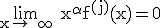 3$\rm \lim_{x\to +\infty} x^{\alpha}f^{(j)}(x)=0