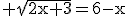 3$\rm \sqrt{2x+3}=6-x