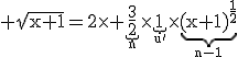 3$\rm \sqrt{x+1}=2\times \underb{\frac{3}{2}}_{n}\times\underb{1}_{u'}\times\underb{(x+1)^{\frac{1}{2}}}_{n-1}