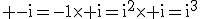 3$\rm -i=-1\times i=i^{2}\times i=i^{3}