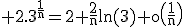 3$\rm 2.3^{\frac{1}{n}}=2+\frac{2}{n}ln(3)+o\(\frac{1}{n}\)