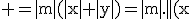 3$\rm =|m|(|x|+|y|)=|m|.||(x;y)||