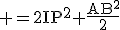 3$\rm =2IP^2+\frac{AB^2}{2}
