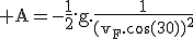 3$\rm A=-\frac{1}{2}.g.\frac{1}{(v_F.\cos(30))^2}