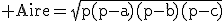 3$\rm Aire=\sqrt{p(p-a)(p-b)(p-c)}