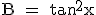 3$\rm B = \tan^2{x}