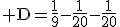 3$\rm D=\frac{1}{9}-\frac{1}{20}-\frac{1}{20}