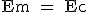 3$\rm Em = Ec