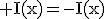 3$\rm I(x)=-I(x)