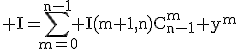 3$\rm I=\Bigsum_{m=0}^{n-1} I(m+1,n)C_{n-1}^{m} y^{m}