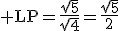 3$\rm LP=\frac{\sqrt{5}}{\sqrt{4}}=\frac{\sqrt{5}}{2}