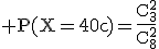 3$\rm P(X=40c)=\frac{C_{3}^{2}}{C_{8}^{2}}