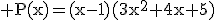 3$\rm P(x)=(x-1)(3x^{2}+4x+5)