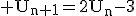 3$\rm U_{n+1}=2U_{n}-3