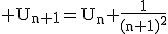 3$\rm U_{n+1}=U_{n}+\frac{1}{(n+1)^{2}}