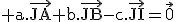 3$\rm a.\vec{JA}+b.\vec{JB}-c.\vec{JI}=\vec{0}