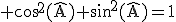 3$\rm cos^{2}(\hat{A})+sin^{2}(\hat{A})=1