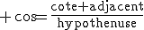 3$\rm cos=\frac{cote adjacent}{hypothenuse}