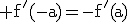 3$\rm f'(-a)=-f'(a)