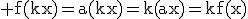 3$\rm f(kx)=a(kx)=k(ax)=kf(x)