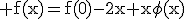 3$\rm f(x)=f(0)-2x+x\phi(x)