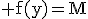 3$\rm f(y)=M