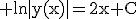 3$\rm ln|y(x)|=2x+C