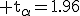 3$\rm t_\alpha=1.96