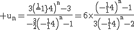 3$\rm u_{n}=\frac{3\(\frac{-1}{4}\)^{n}-3}{-\frac{3}{2}\(-\frac{1}{4}\)^{n}-1}=6\times\frac{\(-\frac{1}{4}\)^{n}-1}{3\(-\frac{1}{4}\)^{n}-2}