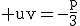 3$\rm uv=-\frac{p}{3}