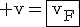 3$\rm v=\fbox{v_F