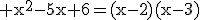 3$\rm x^{2}-5x+6=(x-2)(x-3)
