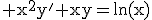 3$\rm x^{2}y'+xy=ln(x)