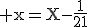 3$\rm x=X-\frac{1}{21}