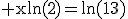 3$\rm xln(2)=ln(13)