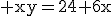 3$\rm xy=24+6x
